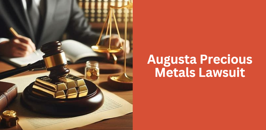 Augusta Precious Metals Lawsuit