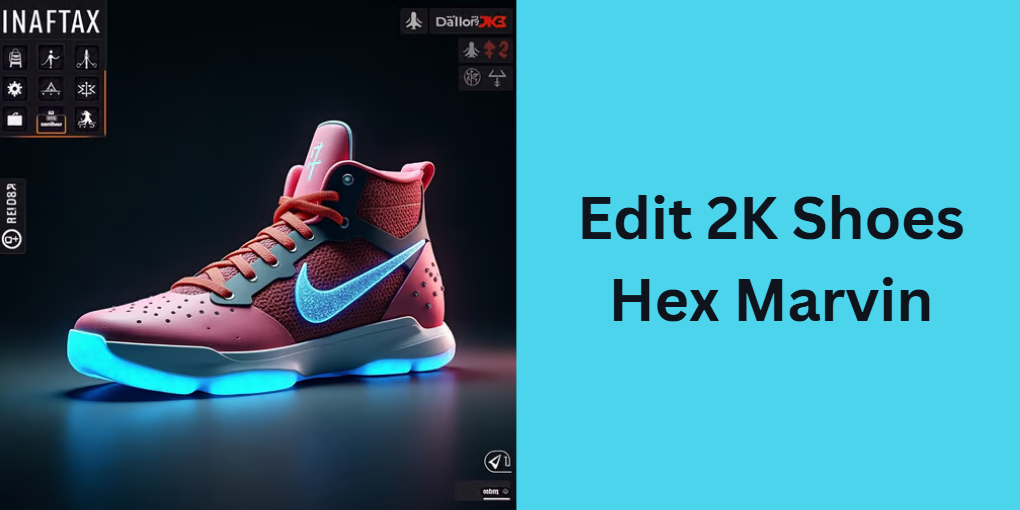 Edit 2K Shoes Hex Marvin