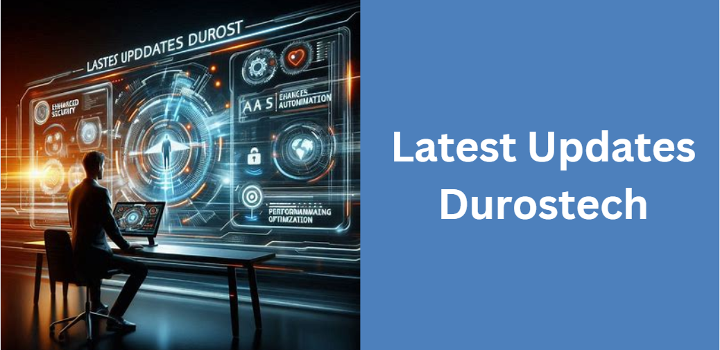 Latest Updates Durostech