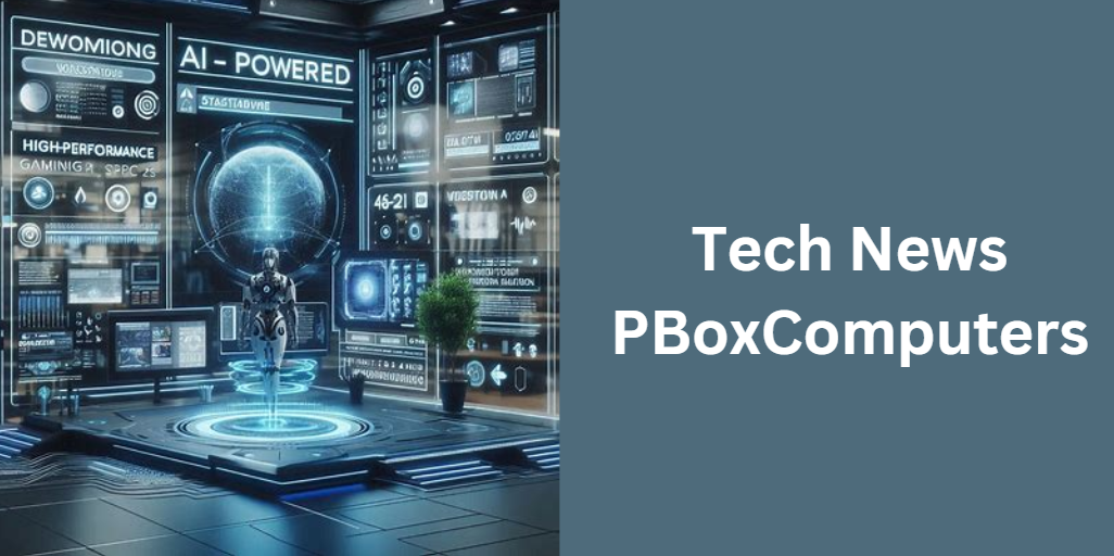 Tech News PBoxComputers