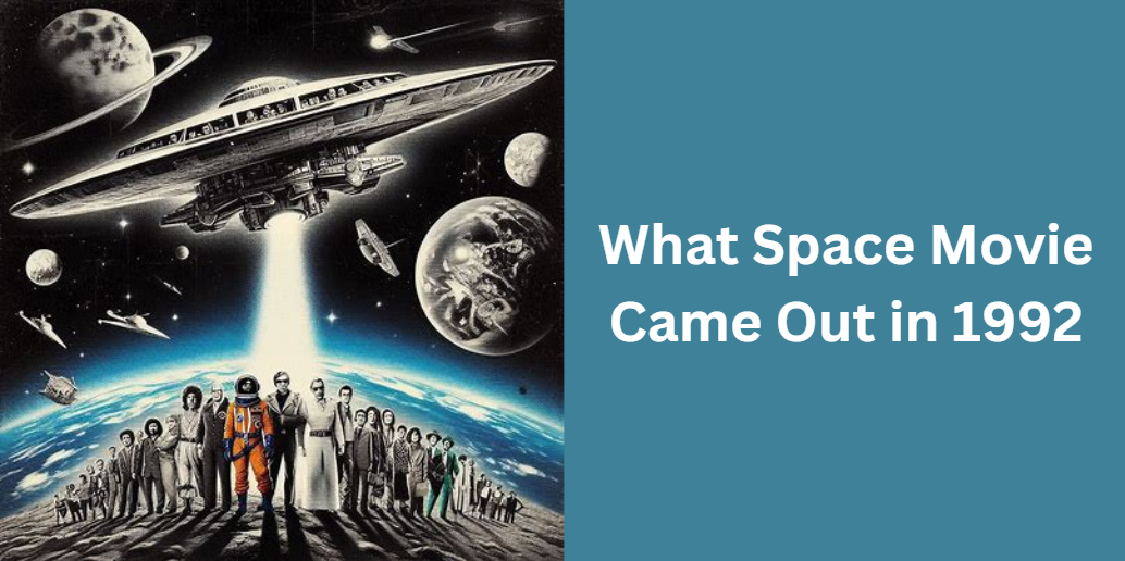 What Space Movie Came Out in 1992