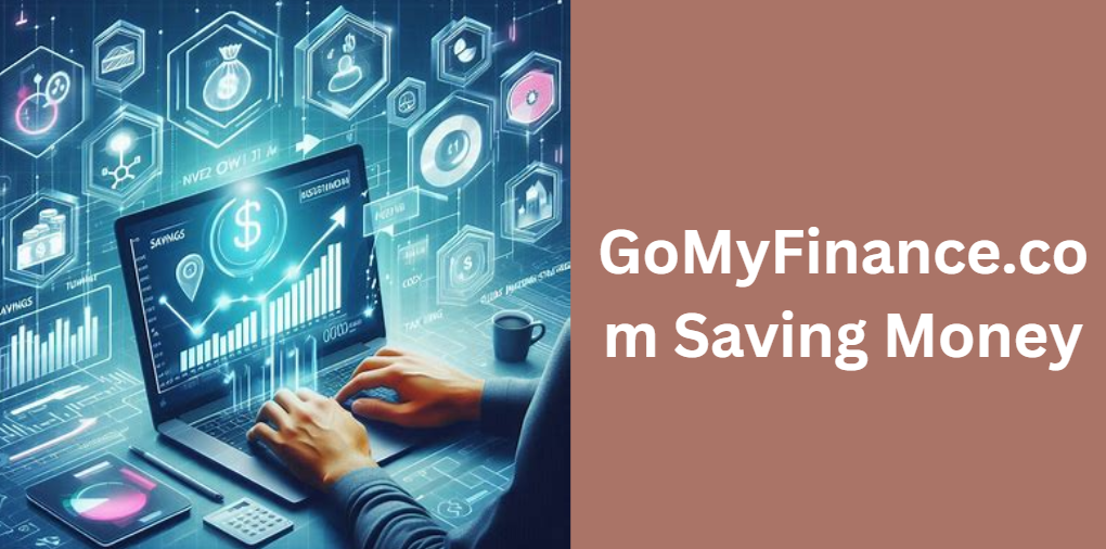 GoMyFinance.com Saving Money