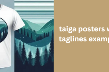 taiga posters with taglines examples