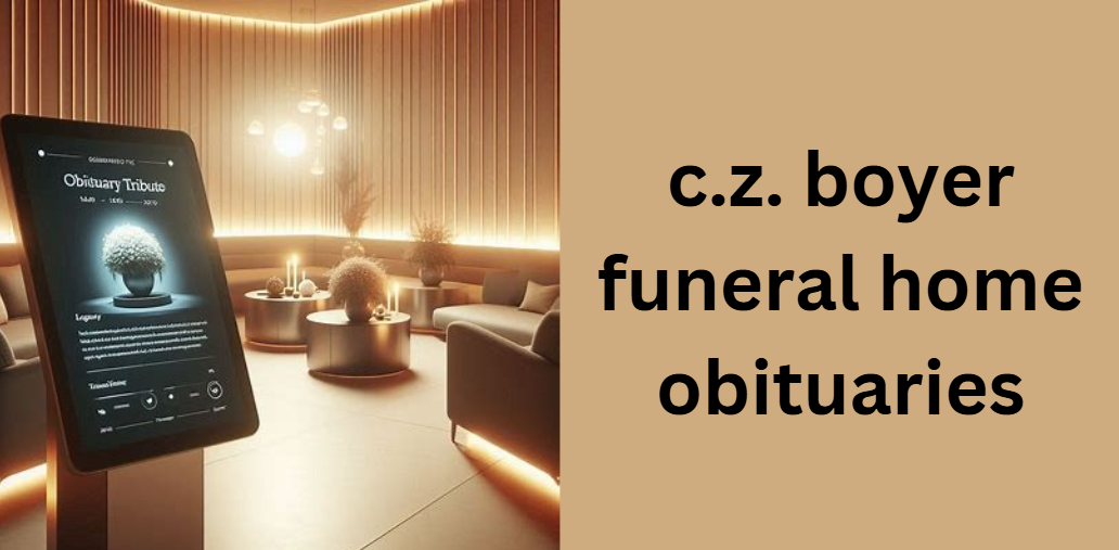 c.z. boyer funeral home obituaries